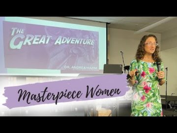 Dr. Andrea Hazim / Keynote Speaker: Masterpiece Women 2022 March Luncheon “The Great Adventure”